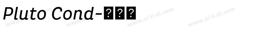 Pluto Cond字体转换 Pluto Cond字体转换